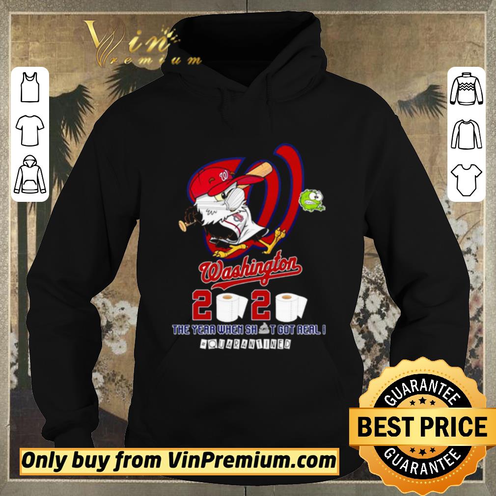 95010d35 nice washington nationals 2020 the year when shit got real quarantined shirt sweater 4 - Nice Washington Nationals 2020 the year when shit got real #quarantined shirt sweater