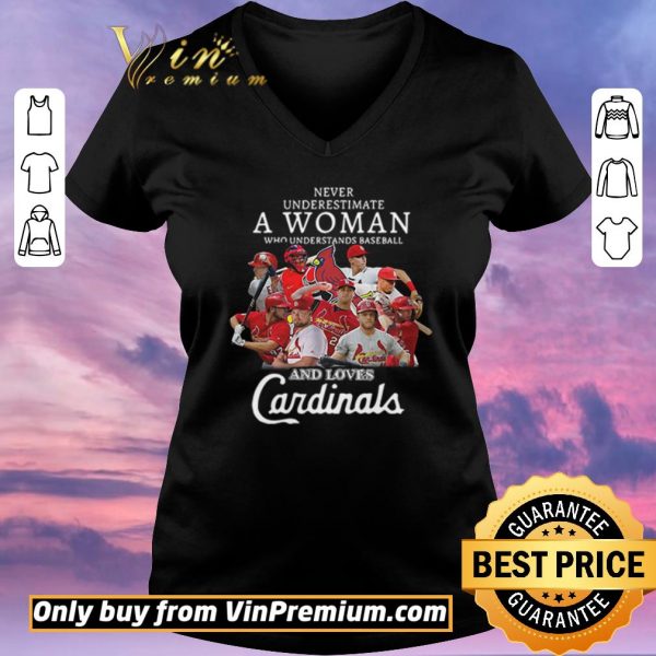 Top Never underestimate a woman who understands baseball and love St. Louis Cardinals shirt sweater