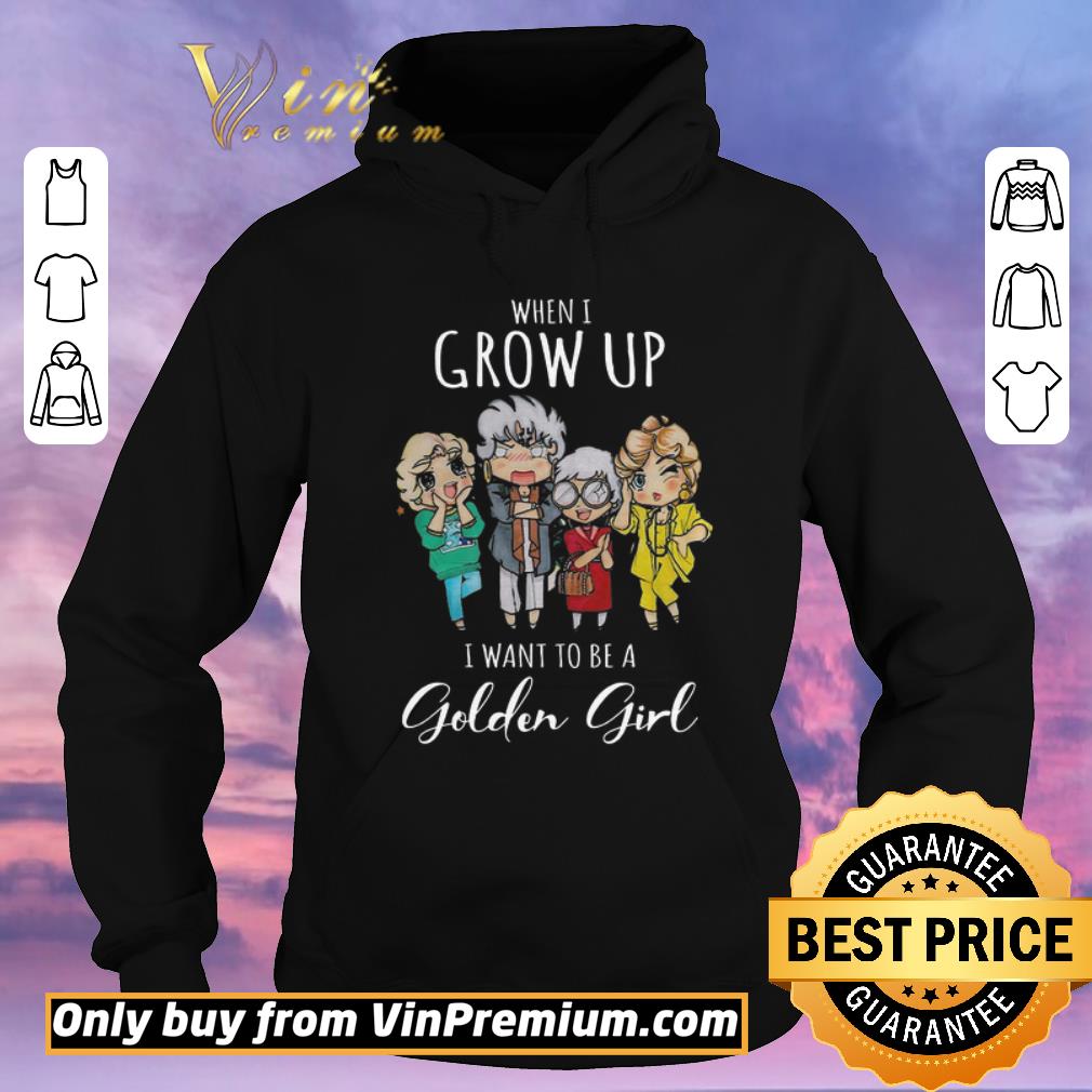 98d4ea73 original when i grow up i want to be a golden girl shirt sweater 4 - Original When I Grow Up I Want To Be A Golden Girl shirt sweater