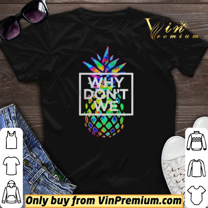 Why we dont merchandise psych pineapple shirt sweater