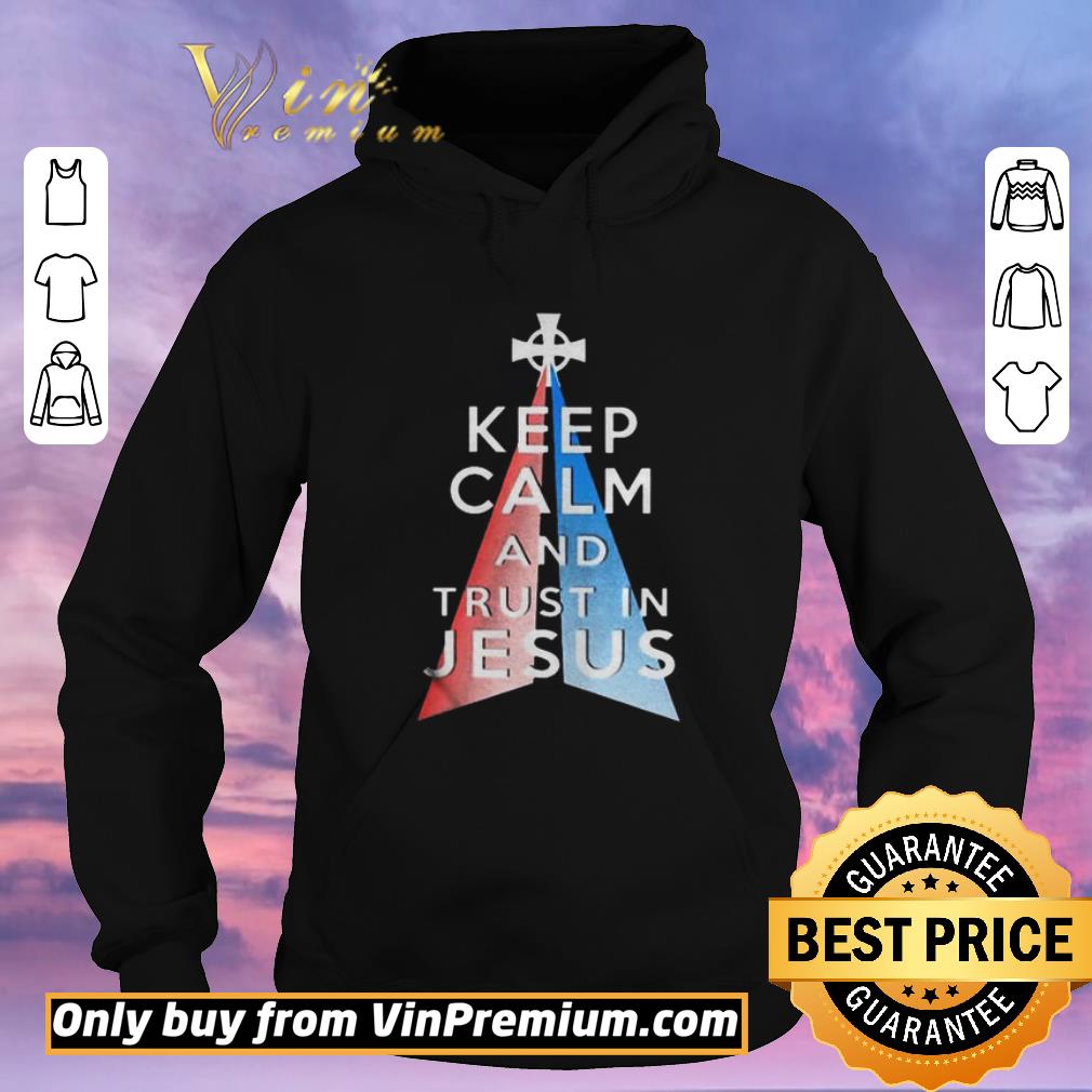 9a2b9af7 top keep calm and trust in jesus shirt sweater 4 - Top Keep calm and trust in Jesus shirt sweater