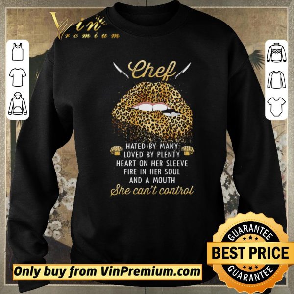 Top Lips Leopard Chef Hated By Many Loved By Plenty Heart On Her Sleeve shirt sweater