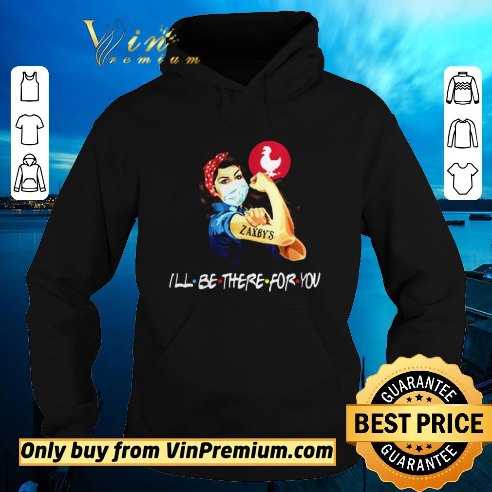 Top Strong Woman 2020 Tattoos Zaxbys Ill Be There For You Covid19 shirt sweater 9fa902bc top strong woman 2020 tattoos zaxbys ill be there for you covid19 shirt sweater 4 - Top Strong Woman 2020 Tattoos Zaxbys Ill Be There For You Covid19 shirt sweater