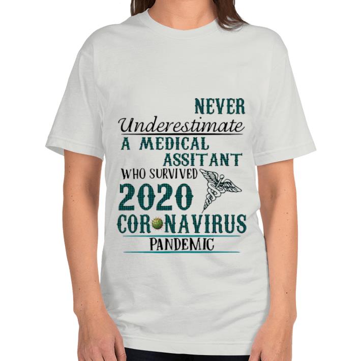 Awesome Never Underestimate A Medical Assistant Who Survived 2020 Coronavirus shirt 4 - Awesome Never Underestimate A Medical Assistant Who Survived 2020 Coronavirus shirt