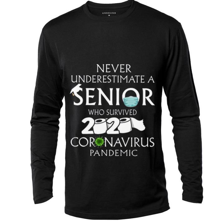 Awesome Never Underestimate A Senior Who Survived 2020 Coronavirus Pandemic shirt 4 - Awesome Never Underestimate A Senior Who Survived 2020 Coronavirus Pandemic shirt