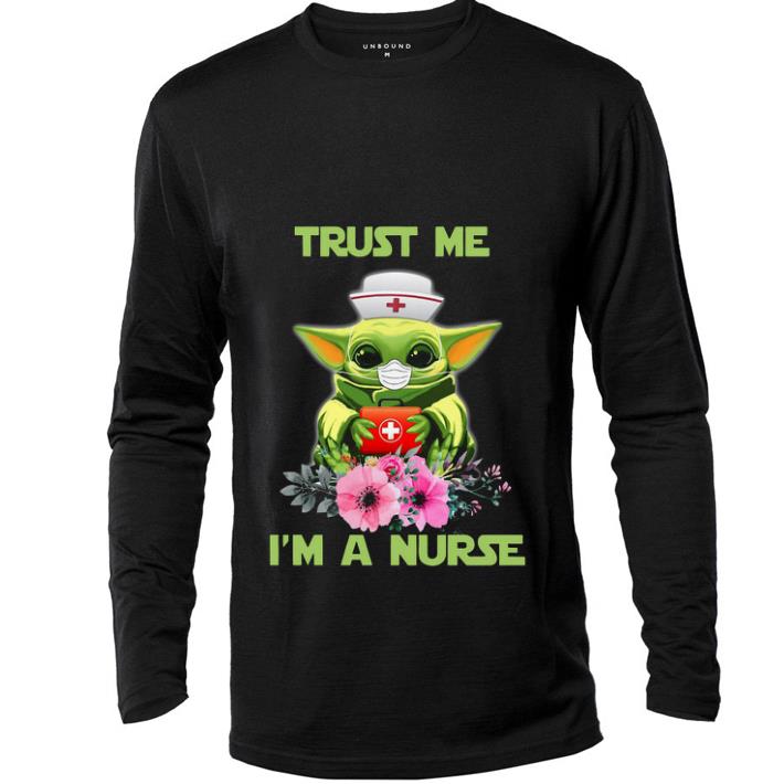 Beautiful Star Wars Baby Yoda Trust Me I m A Nurse shirt 4 - Beautiful Star Wars Baby Yoda Trust Me I’m A Nurse shirt