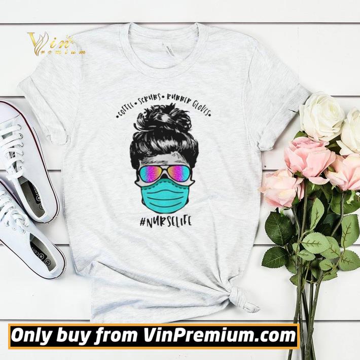 Coffee Scrubs Rubber Gloves Mask Nurselife 2020 shirt sweater Coffee Scrubs Rubber Gloves Mask Nurselife 2020 shirt sweater 4 - Coffee Scrubs Rubber Gloves Mask Nurselife 2020 shirt sweater
