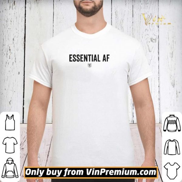 Essential Af shirt sweater