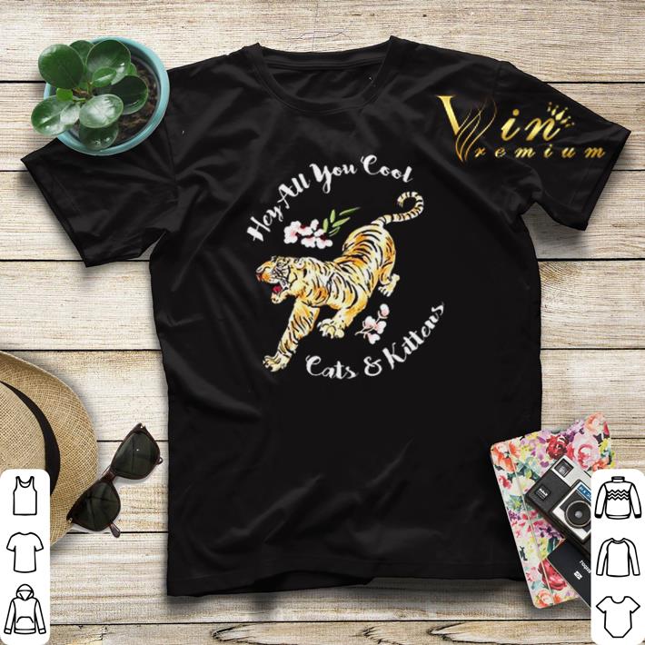 Floral tiger hey all you cool cats and kittens shirt sweater 4 - Floral tiger hey all you cool cats and kittens shirt sweater