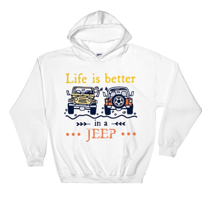 Great Life Is Better In A Jeep shirt 4 - Great Life Is Better In A Jeep shirt