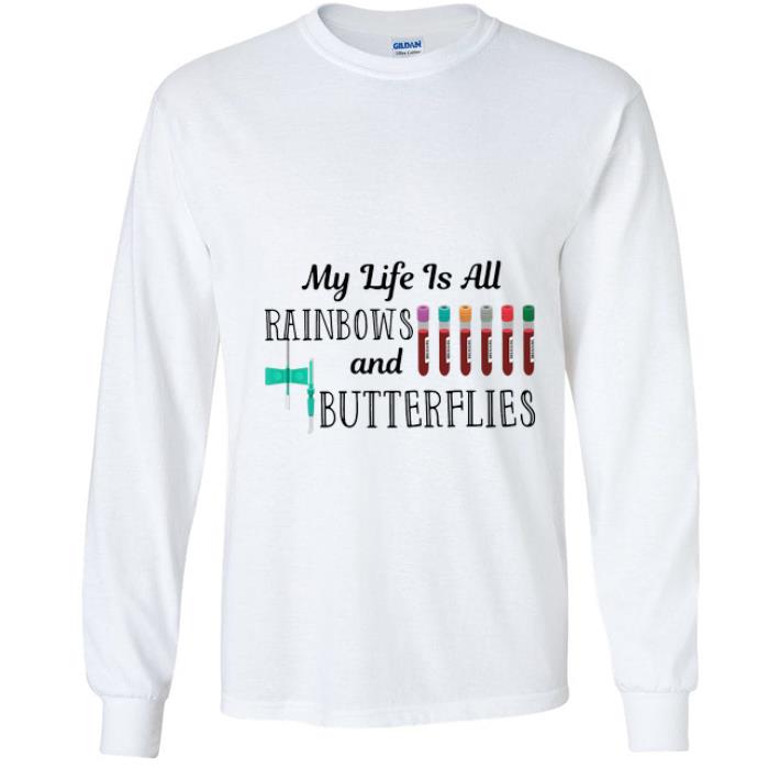 Great Nurse My Life Is All Rainbows And Butterflies shirt 4 - Great Nurse My Life Is All Rainbows And Butterflies shirt