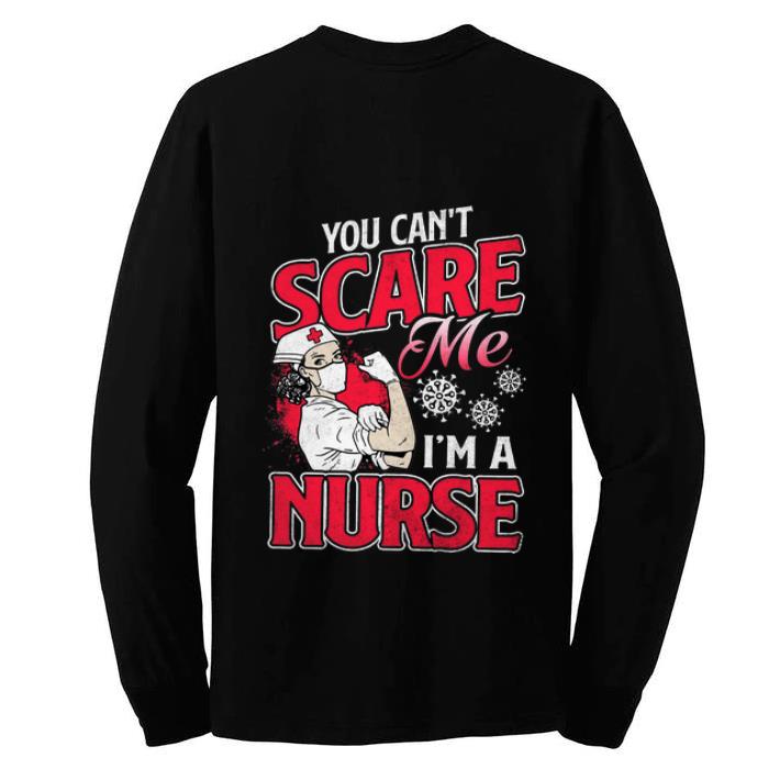 Hot Strong Nurse You Can t Scare Me I m A Nurse Coronavirus shirt 4 - Hot Strong Nurse You Can't Scare Me I'm A Nurse Coronavirus shirt