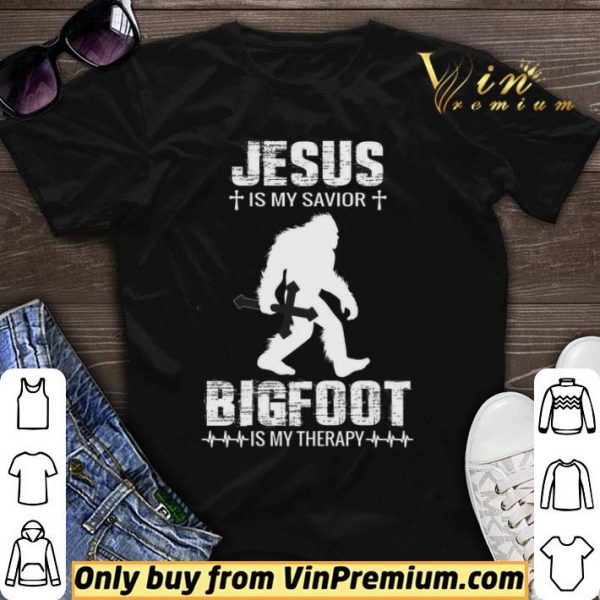 Jesus Is My Savior Bigfoot Is My Therapy shirt sweater