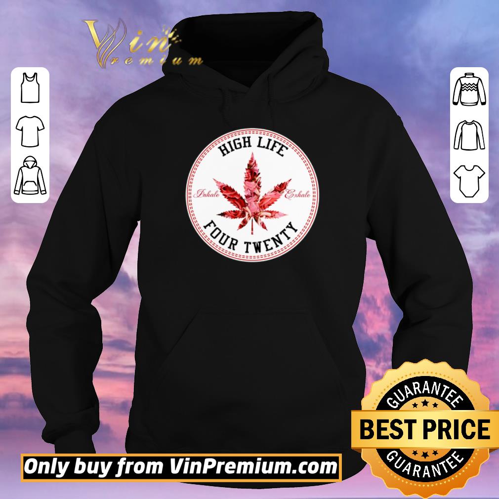 Nice Marijuana Flowers High Life Inhale Exhale Four Twenty shirt sweater 4 - Nice Marijuana Flowers High Life Inhale Exhale Four Twenty shirt sweater