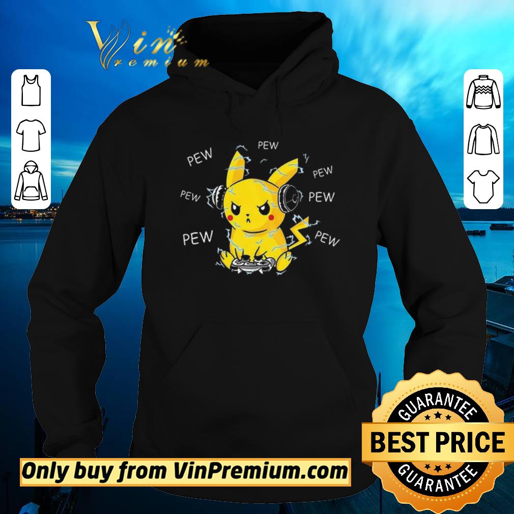 Nice Pikachu Play Game Pew Pew shirt sweater 4 - Nice Pikachu Play Game Pew Pew shirt sweater