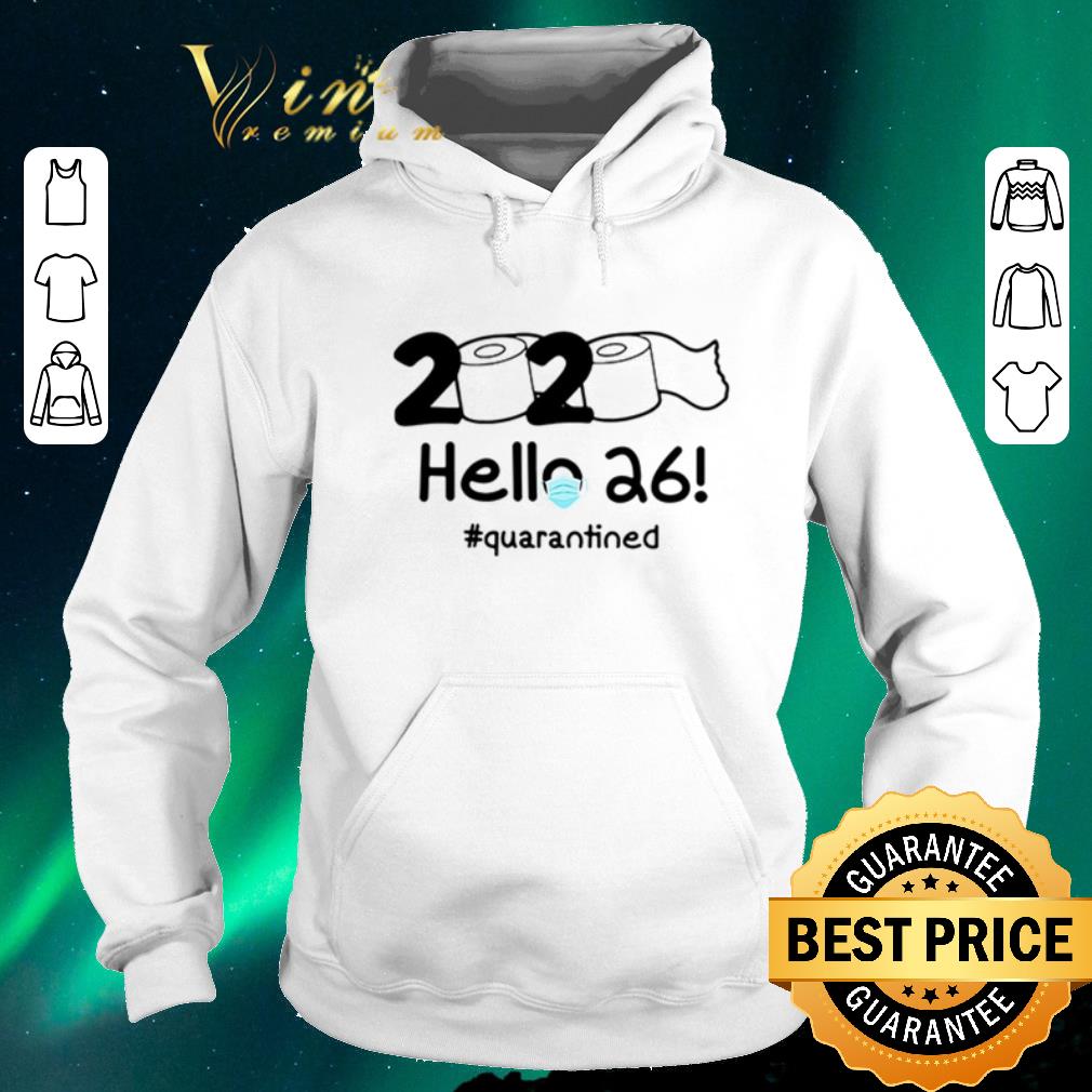 Nice Toilet paper 2020 hello 26 #quarantined shirt sweater Nice Toilet paper 2020 hello 26 quarantined shirt sweater 4 - Nice Toilet paper 2020 hello 26 #quarantined shirt sweater