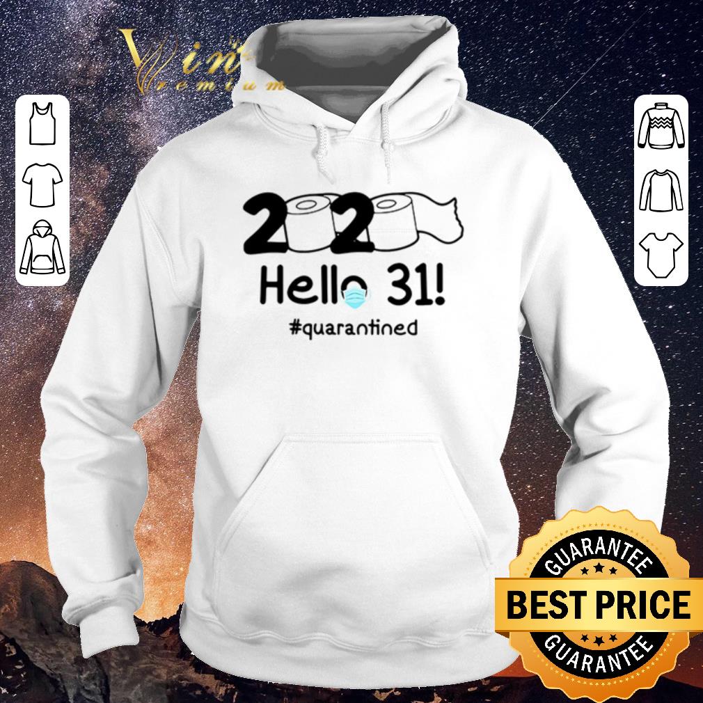 Nice Toilet paper 2020 hello 31 quarantined shirt sweater 4 - Nice Toilet paper 2020 hello 31 #quarantined shirt sweater