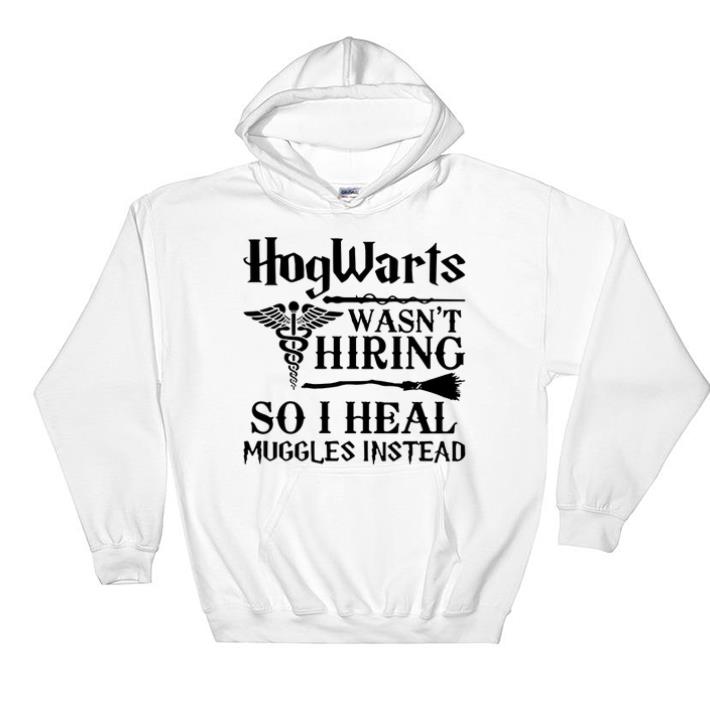 Official Nurse Hogwarts Wasn t Hiring So I Heal Muggles Instead shirt 4 - Official Nurse Hogwarts Wasn’t Hiring So I Heal Muggles Instead shirt