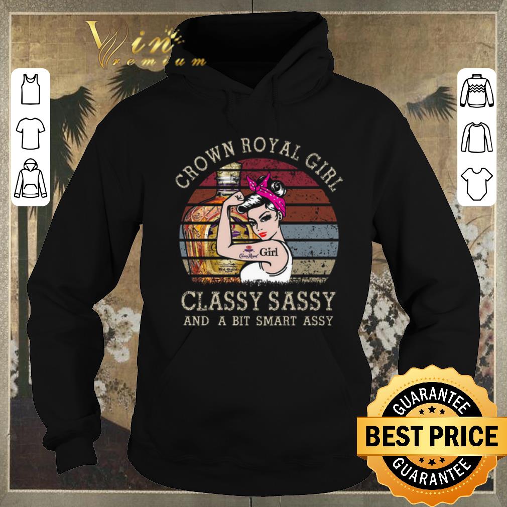 Original Crown Royal Girl Classy Sassy And A Bit Smart Assy Vintage shirt sweater 4 - Original Crown Royal Girl Classy Sassy And A Bit Smart Assy Vintage shirt sweater