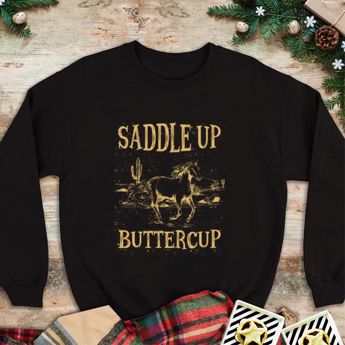 Original Horse Saddle Up Buttercup shirt 4 - Original Horse Saddle Up Buttercup shirt