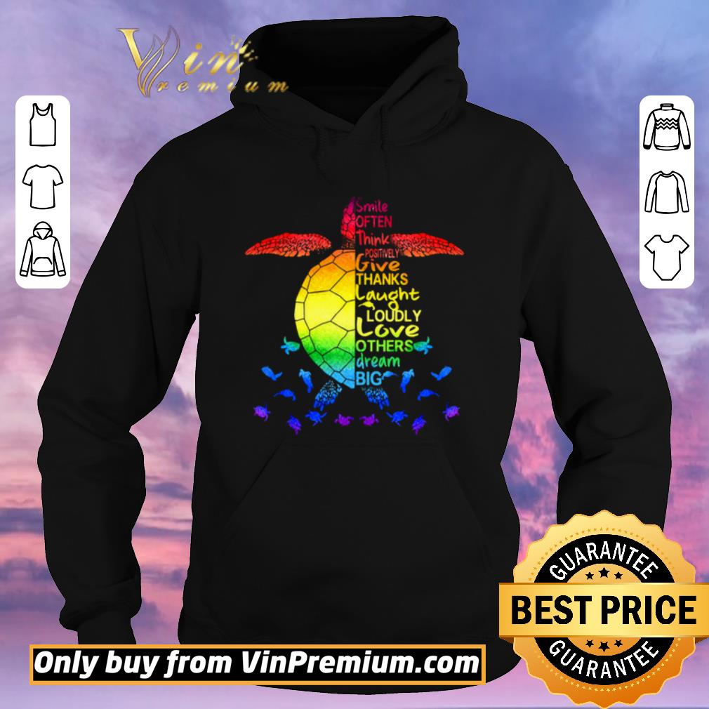 Original Smile Often Think Positively Give Thanks Laugh Loudly Love Others Dream Big Turtle Ocean shirt sweater 4 - Original Smile Often, Think Positively, Give Thanks, Laugh Loudly, Love Others, Dream Big Turtle Ocean shirt sweater