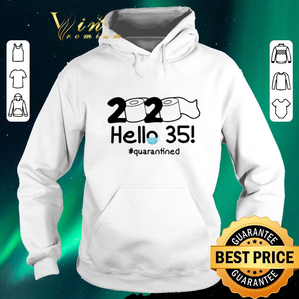 Original Toilet paper 2020 hello 35 quarantined shirt sweater 4 - Original Toilet paper 2020 hello 35 quarantined shirt sweater