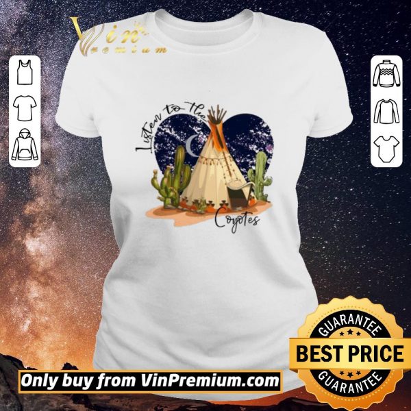 Pretty Camping Listen To The Coyotes shirt sweater