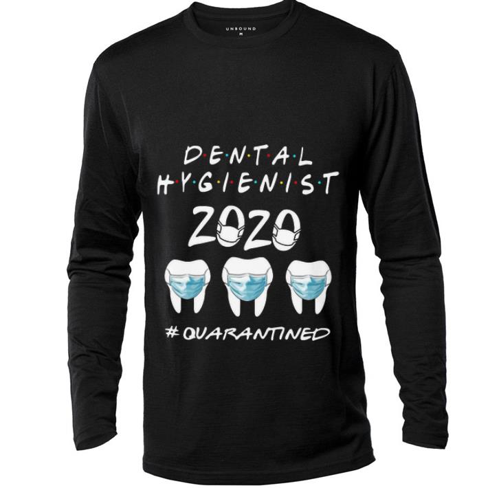 Pretty Dental Hygienist 2020 Quarantined Coronavirus shirt 4 - Pretty Dental Hygienist 2020 #Quarantined Coronavirus shirt