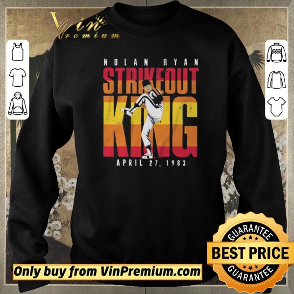 Pretty Nolan Ryan Strikeout King Houston shirt sweater