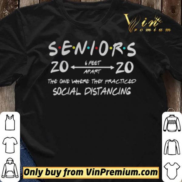 Seniors 2020 The One Where They Practiced Social Distancing shirt sweater