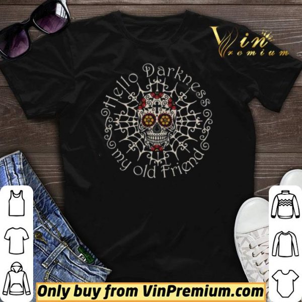 Skull Tattoo Hello Darkness My Old Friend shirt sweater
