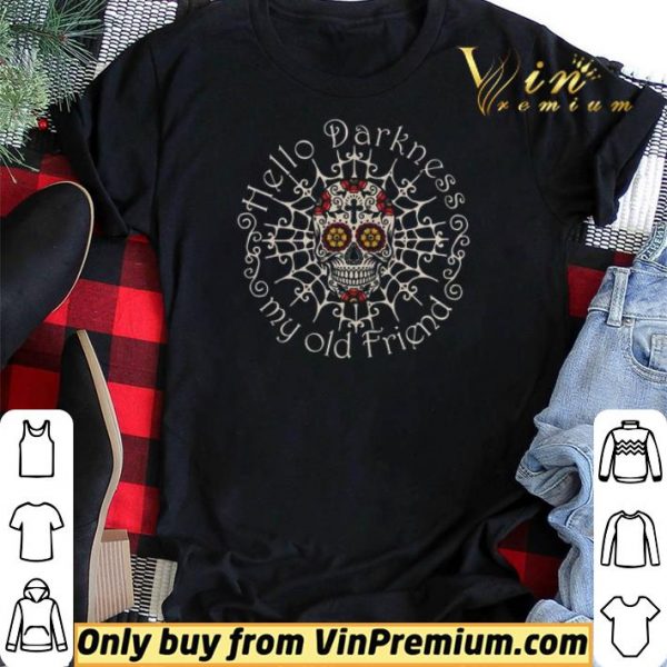 Skull Tattoo Hello Darkness My Old Friend shirt sweater