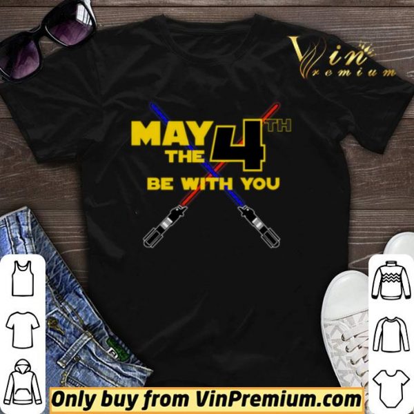 Star wars May The 4th Be With You shirt sweater