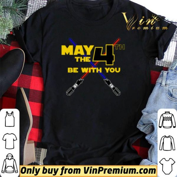 Star wars May The 4th Be With You shirt sweater