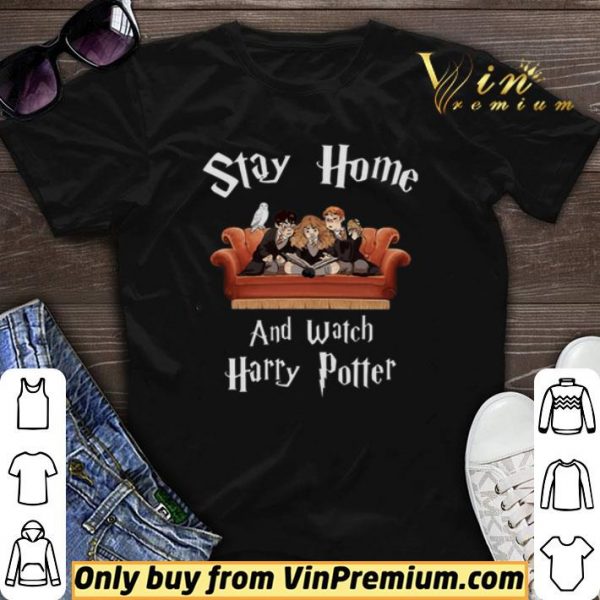 Stay home and watch Harry Potter shirt sweater