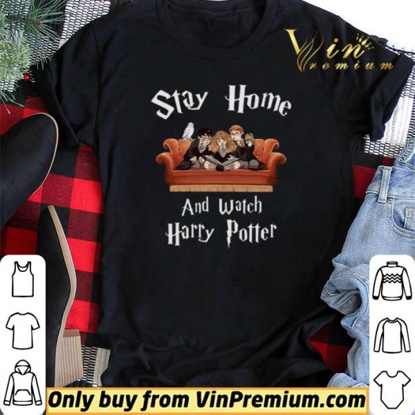 Stay home and watch Harry Potter shirt sweater
