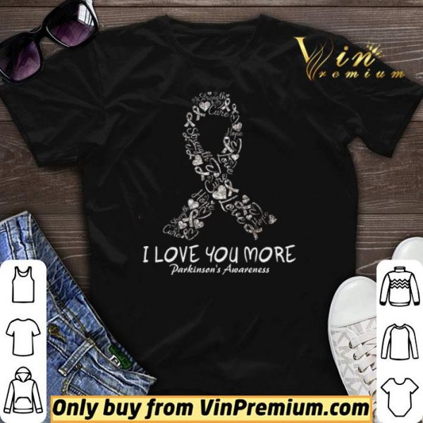 Strength Cure Hope Love I Love You More Parkinson's Awareness shirt sweater