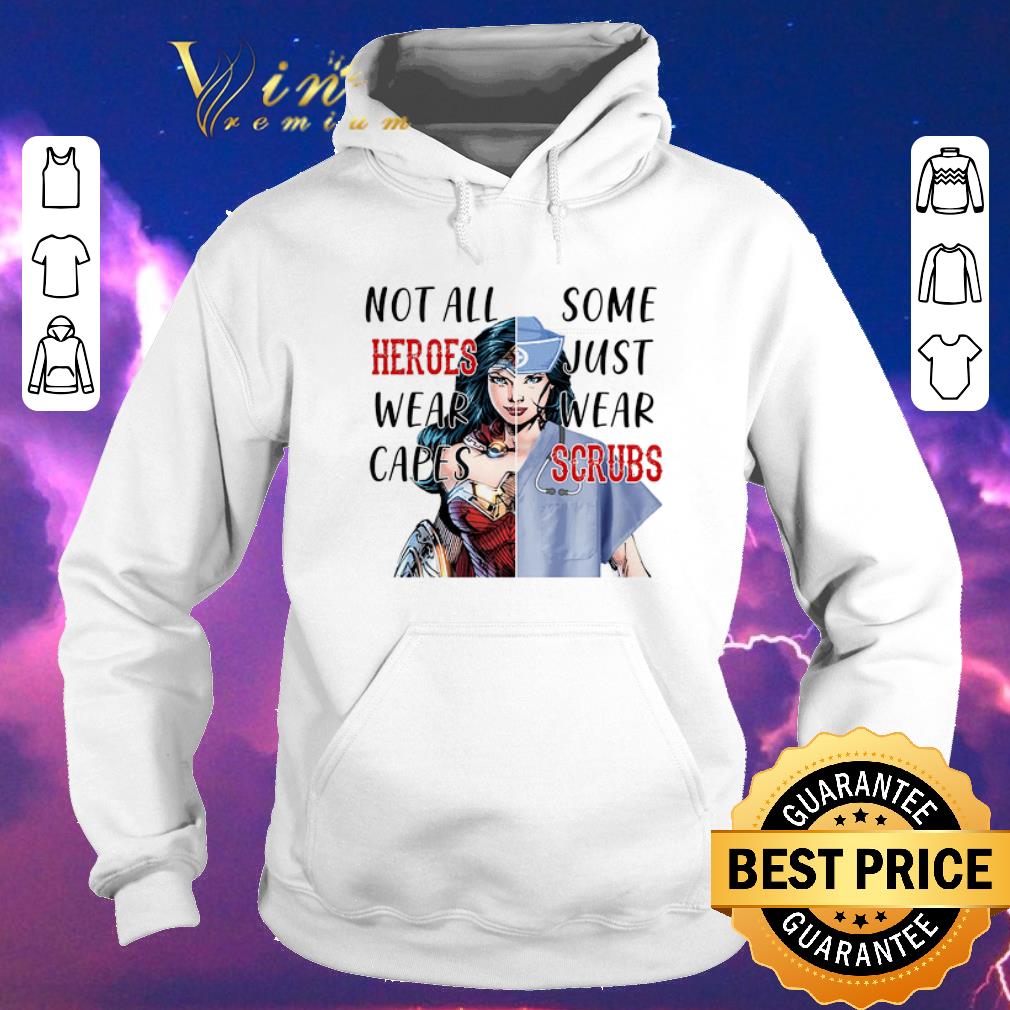 Top Wonder Woman Nurse Not All Heroes Wear Capes Some Wear Scrubs shirt sweater 4 - Top Wonder Woman Nurse Not All Heroes Wear Capes Some Wear Scrubs shirt sweater