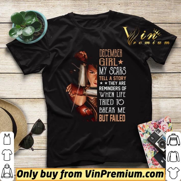 Wonder Woman December Girl My Scars Tell A Story They Are Reminders shirt sweater Wonder Woman December Girl My Scars Tell A Story They Are Reminders shirt sweater 4 - Wonder Woman December Girl My Scars Tell A Story They Are Reminders shirt sweater