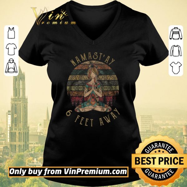Nice Girl Yoga Namast'ay 6 Feet Away shirt sweater