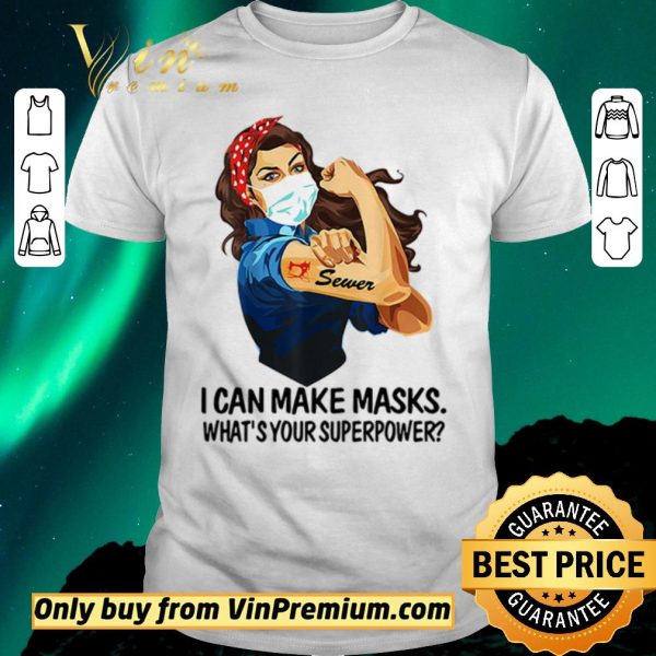 Awesome Strong Woman Tattoo Sewer I Can Make Masks What Your Superpower shirt sweater