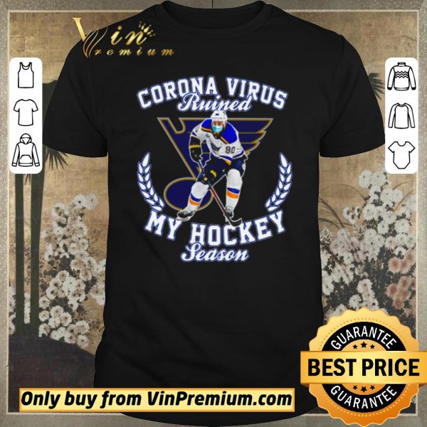 Premium ST. Louis Blues Corona virus ruined my hockey season shirt sweater