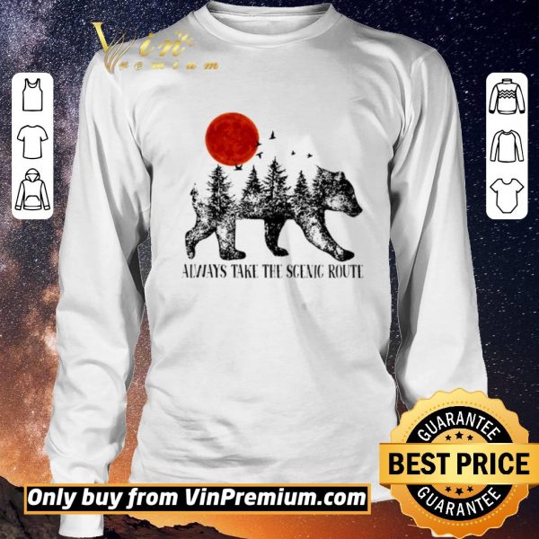 Funny Bear Always Take The Scenic Route shirt sweater