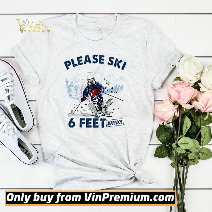 Skiers Mask Please Ski 6 Feet Away shirt sweater ac1e67cd skiers mask please ski 6 feet away shirt sweater 4 - Skiers Mask Please Ski 6 Feet Away shirt sweater