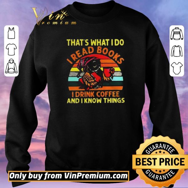 Original Owl thats what I do I read books I drink coffee and I know things vintage shirt sweater