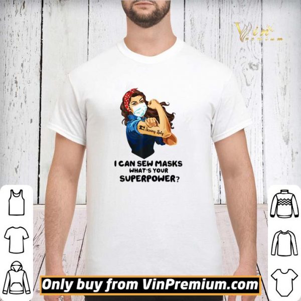 Strong woman tattoos Sewing Lady I can dew mask what’s your superpower shirt sweater