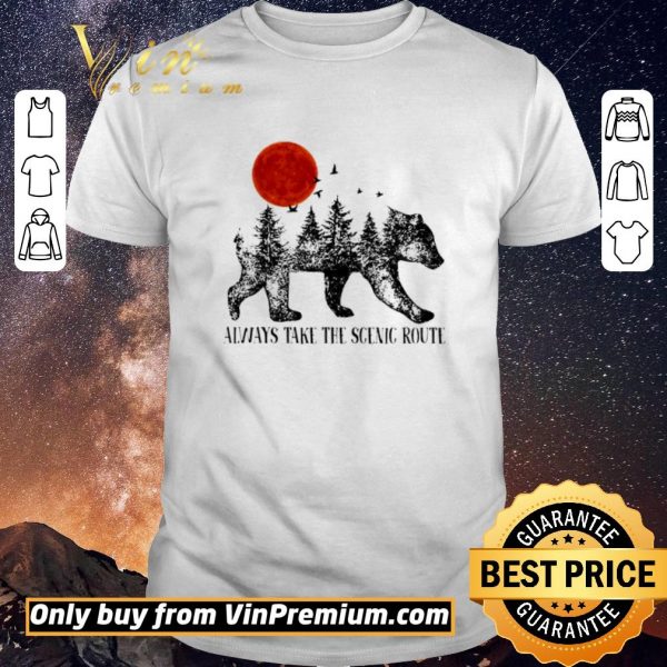 Funny Bear Always Take The Scenic Route shirt sweater