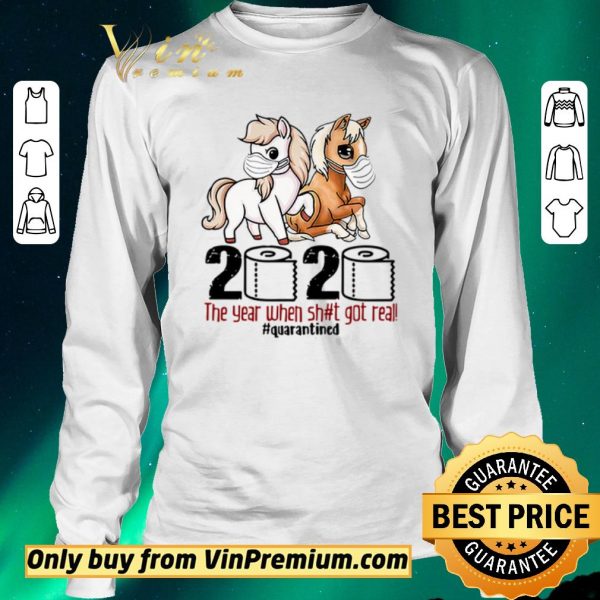 Funny Horse wearing mask 2020 the year when shit got real #quarantined shirt sweater