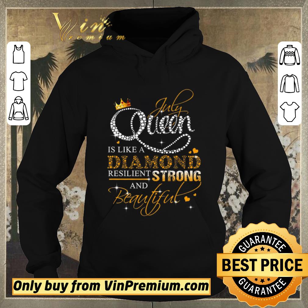 Nice July Queen Is Like A Diamond Resilient Strong And Beautiful shirt sweater b2a84179 nice july queen is like a diamond resilient strong and beautiful shirt sweater 4 - Nice July Queen Is Like A Diamond Resilient Strong And Beautiful shirt sweater
