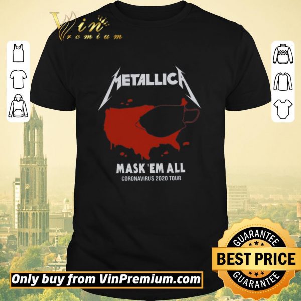 Top Metallic Mask Em All Coronavirus 2020 Tour shirt sweater